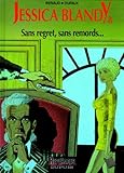 Jessica Blandy Tome 8 Sans Regret Sans Remords