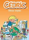 C&eacute;dric. Tome 10 : G&acirc;teau surprise