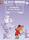 Le Petit Spirou, tome 7 : Demande à ton père !