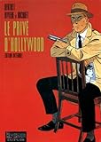 Le Priv%C3%A9 D'hollywood (%C3%A9dition Int%C3%A9grale)   Tome 1   Le Priv%C3%A9 D'hollywood (%C3%A9dition Int%C3%A9grale)