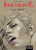 Jessica Blandy Tome 19 Erotic Attitude