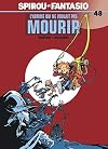 Spirou et Fantasio, tome 48: L´homme qui ne voulait pas mourir