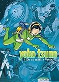 Yoko Tsuno Lintgrale Volume 1 De La Terre Vina