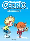 Cdric Tome 22 Elle Est Moche 