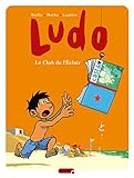 Ludo Tome 5 Le Club De Lclair