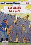 Les Tuniques Bleues Tome 32 Les Bleus En Folie