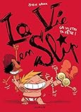 La Vie En Slip   Tome 2   Ca Va %C3%AAtre Ta F%C3%AAte !