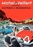 Michel Vaillant Tome 11 Michel Vaillant 11 Rd Dupuis Suspense Indianapolis