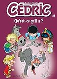 Cdric Tome 25 Questce Quil A 