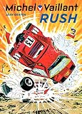 Michel Vaillant Tome 22 Michel Vaillant 22 Rd Dupuis Rush