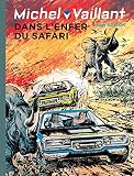 Michel Vaillant Tome 27 Michel Vaillant 27 Rd Dupuis Dans Lenfer Du Safari