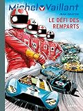 Michel Vaillant Tome 50 Michel Vaillant 50 Rd Dupuis Le Dfi Des Remparts