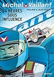 Michel Vaillant Tome 70 Michel Vaillant 70 Rd Dupuis 24 Heures Sous Influence