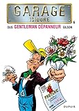 Garage Isidore   Tome 6   Gentleman D%C3%A9panneur