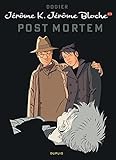 J%C3%A9r%C3%B4me K. J%C3%A9r%C3%B4me Bloche   Tome 23 : Post Mortem