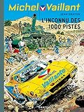 Michel Vaillant Tome 37 Michel Vaillant Rd Dupuis 37 Linconnu Des 1000 Pistes