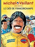 Michel Vaillant Tome 51 Michel Vaillant Rd Dupuis 51 Cad De Francorchamps Le