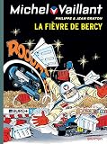 Michel Vaillant Tome 61 Michel Vaillant Rd Dupuis 61 Fivre De Bercy La