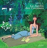Artbook Will Tome 1 Le Jardin Des Couleurs