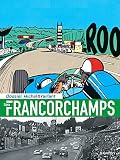 Michel Vaillant Dossiers Tome 14 Dossier Michel Vaillant Spafrancorchamps D Normale