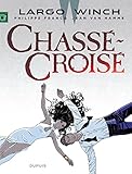 Largo Winch Tome 19 Chasscrois