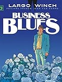 Largo Winch Tome 4 Business Blues Grand Format