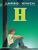 Largo Winch Tome 5 H Grand Format