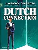 Largo Winch Tome 6 Dutch Connection Grand Format