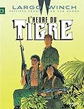 Largo Winch Tome 8 Lheure Du Tigre Grand Format