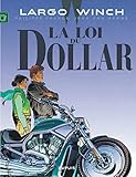 Largo Winch Tome 14 La Loi Du Dollar Grand Format