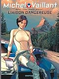 Michel Vaillant Nouvelle Saison Tome 3 Liaison Dangereuse