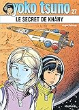 Yoko Tsuno Tome 27 Le Secret De Khny
