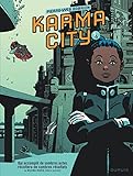 Karma City   Tome 1