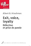 Exit, Voice, Loyalty : D%C3%A9fection Et Prise De Parole