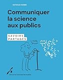 Communiquer la science aux publics
