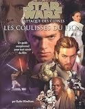 Star Wars : L'attaque Des Clones. Les Coulisses Du Film