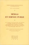 Medias et service public (Centre d'etudes constitutionnelles et administratives)