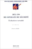 Dix Ans De Contrats De Scurit Valuation Et Actualit