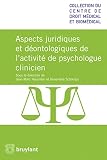 Aspects Juridiques Et Dontologiques De Lactivit De Psychologue Clinicien