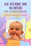 Le Guide De Survie Des Jeunes Parents