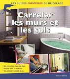 Carreler Les Murs Et Les Sols