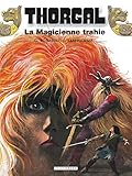Thorgal Tome 1 La Magicienne Trahie Suivi De Presque Le Paradis