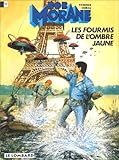 Bob Morane Tome 18 Les Fourmis De Lombre Jaune