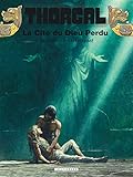 Thorgal Tome 12 La Cit Du Dieu Perdu