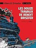 Beno%C3%AEt Brisefer, Tome 3 : Les Douze Travaux De Beno%C3%AEt Brisefer