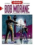 Bob Morane Tome 13 Lintgrale Golems Tombeaux Et Momies