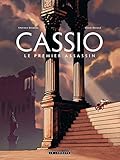 Cassio   Tome 1   Le Premier Assassin