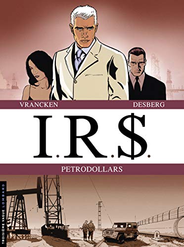 Pétrodollars : Tome 7, Corporate America ; Tome 8, La guerre noire