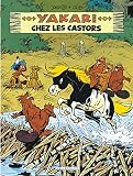 Yakari Tome 3 Yakari Chez Les Castors