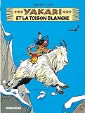 Yakari Tome 11 Yakari Et La Toison Blanche